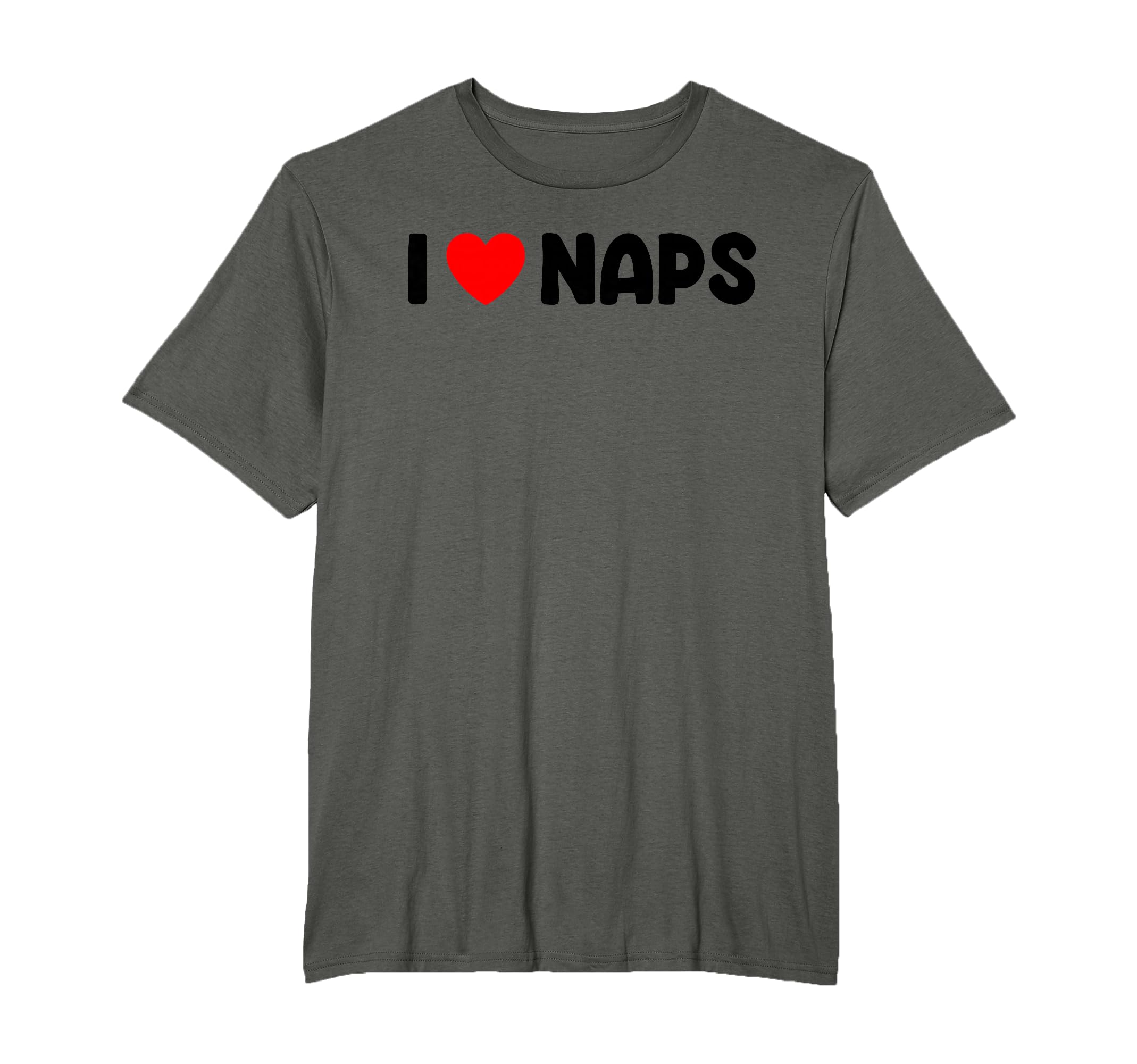 I Love Naps Design For Men Women Sleeping Napping Nap Lovers T-Shirt