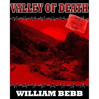 Valley Of Death, Zombie Trailer Park Audiobook by William Bebb episode artwork