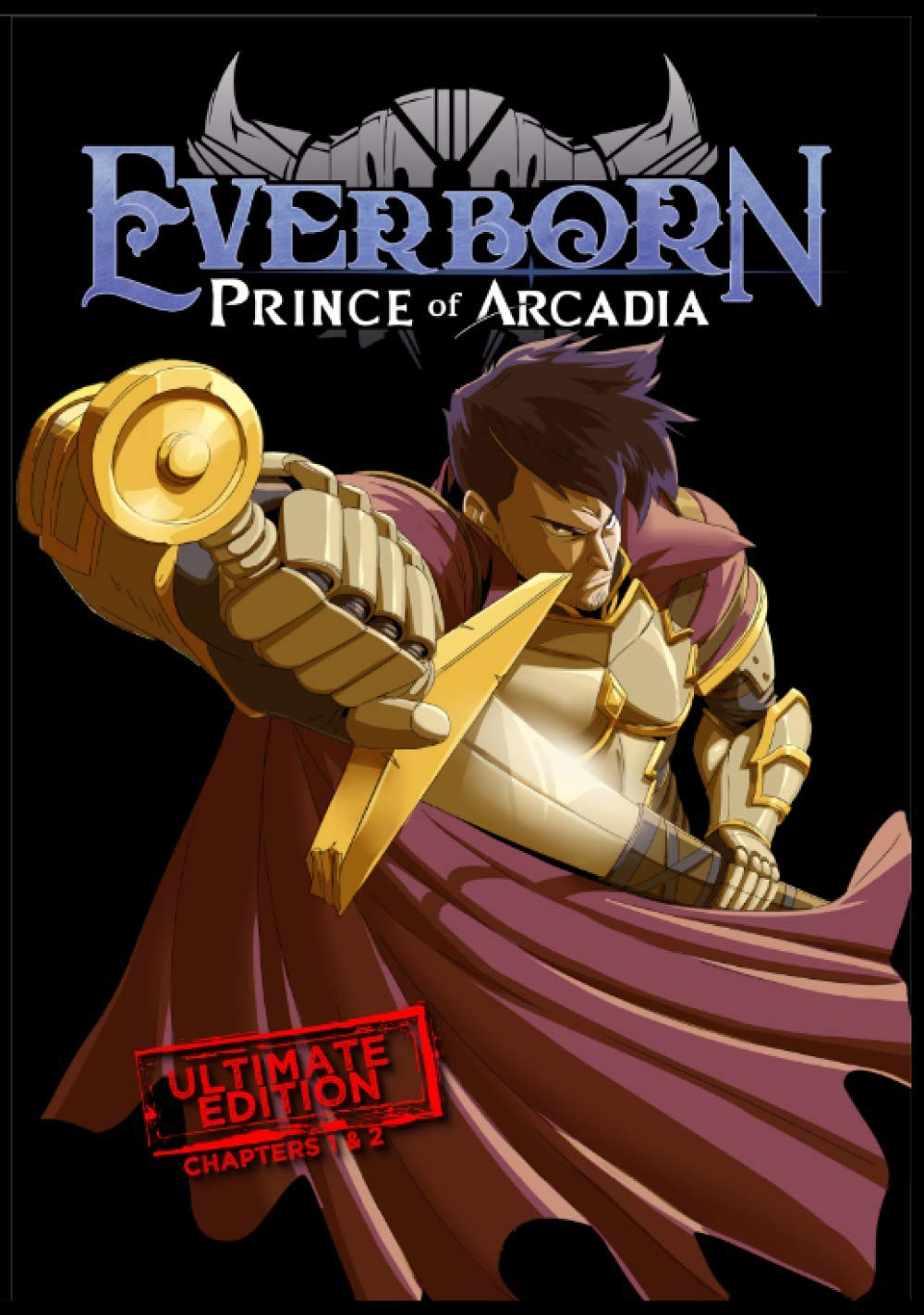 Everborn: Prince of Arcadia: Ultimate Edition Hardcover