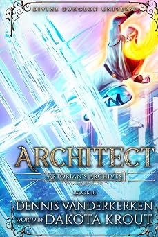 Architect A Divine Dungeon Series Artorians Archives