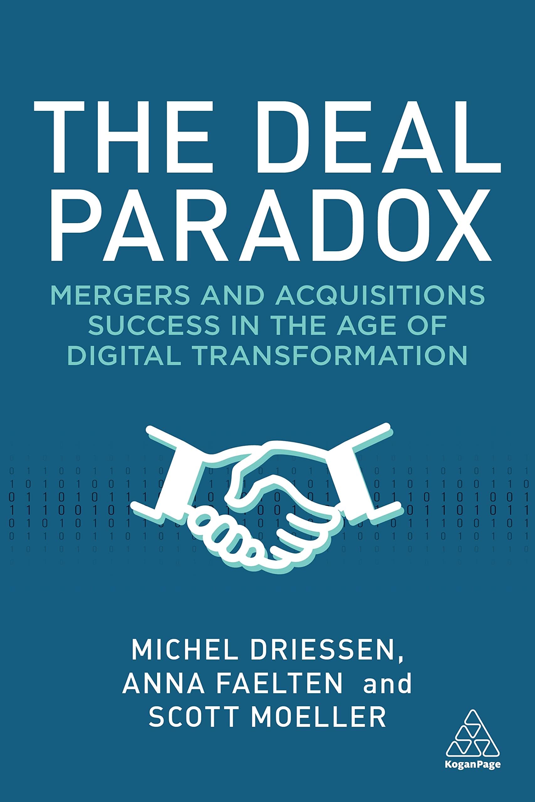 The Deal Paradox: Mergers and Acquisitions Success in the Age of Digital Transformation Paperback โ 3 Feb. 2023