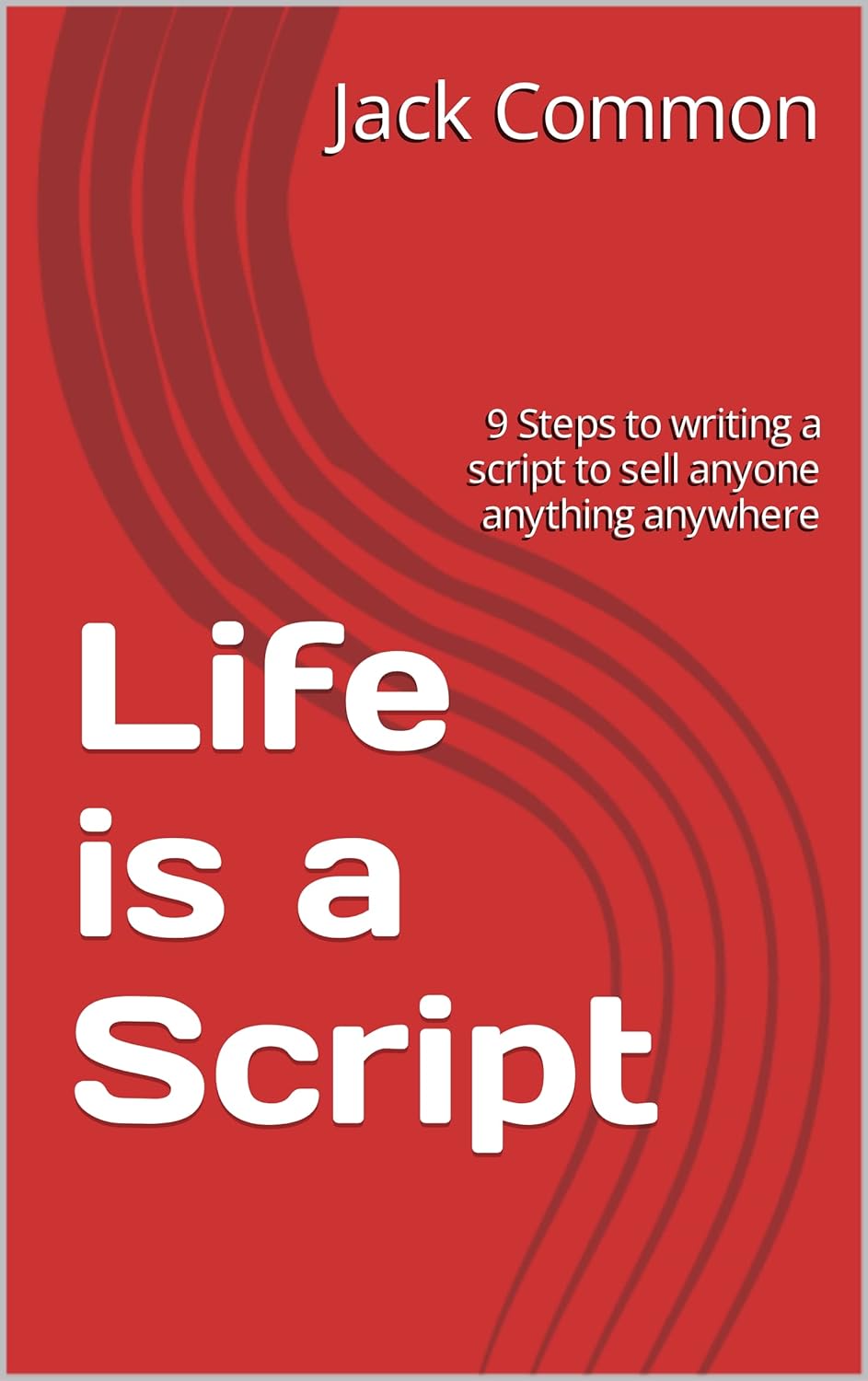 Amazon.com: Life is a Script: 9 Steps to writing a script to sell ...