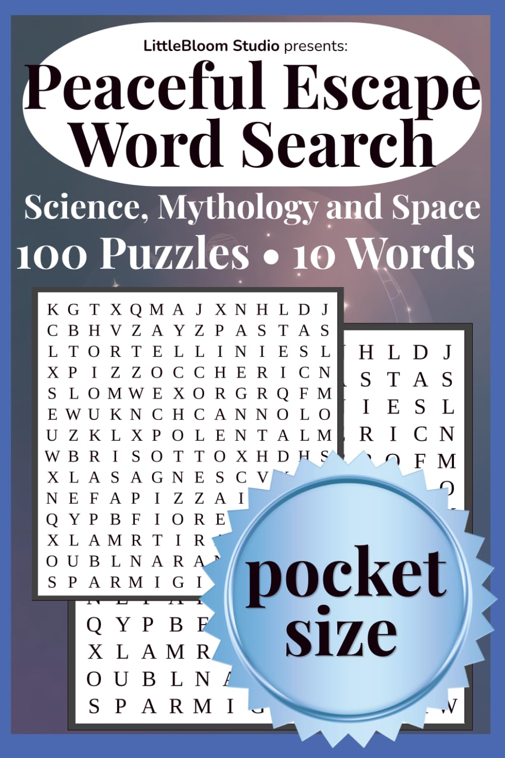 Peaceful Escape Pocket Edition: Word Search | Science • Mythology • Space | 100 Easy Puzzles • 10 Words (Pocket Peaceful Escape)
