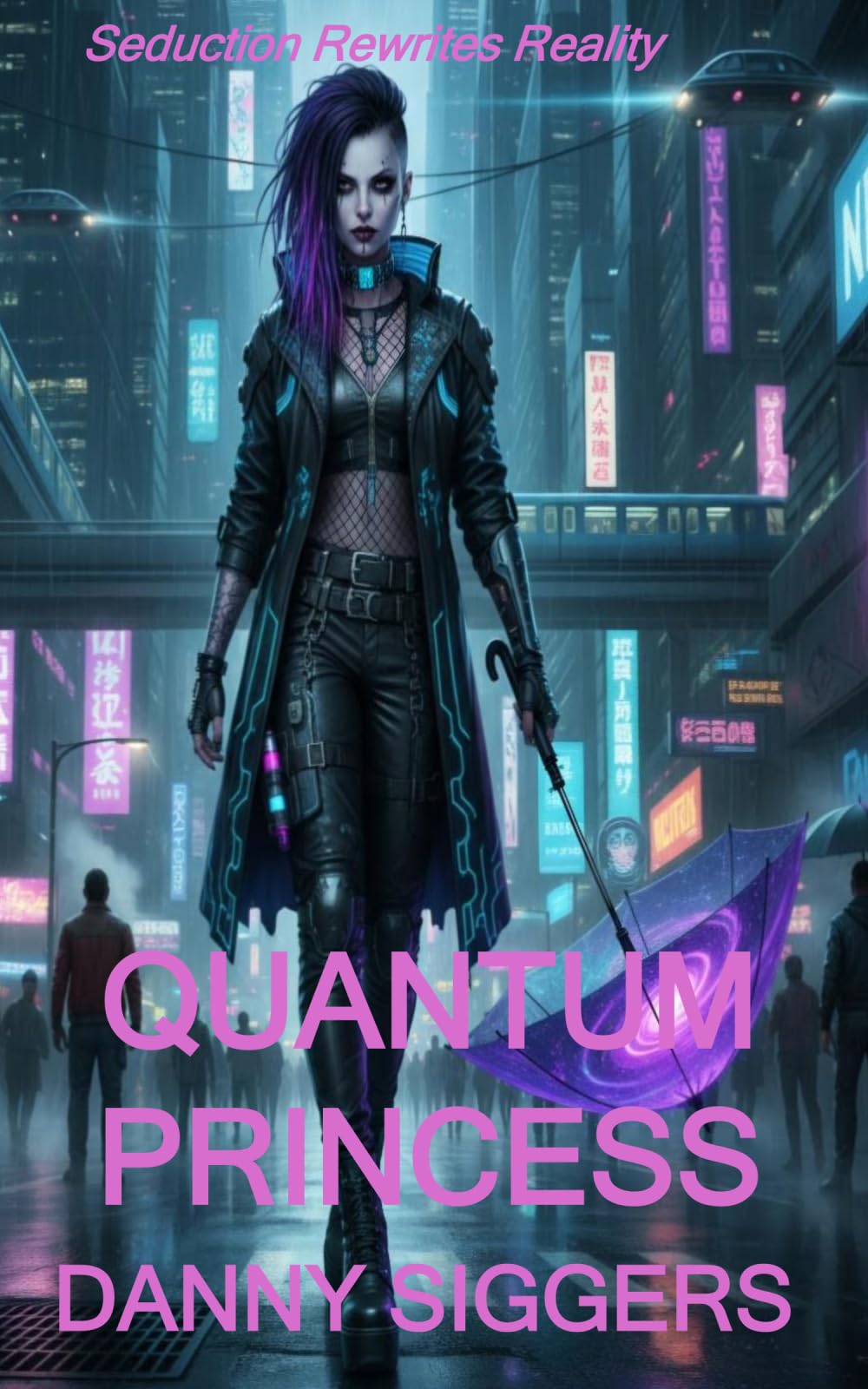 QUANTUM PRINCESS: The Bounty Hunter, The Thought Field & the Quantum Quest: 1 (PRINCESS MISTRESS CHRONICLES)