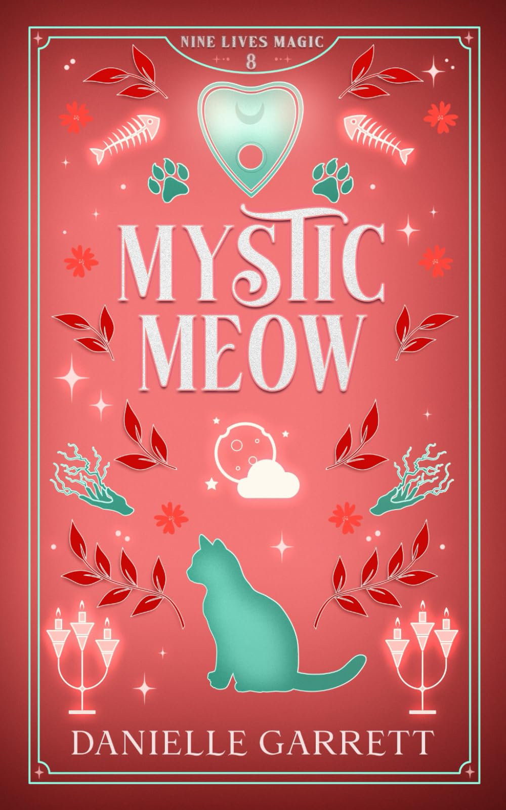 Mystic Meow: A Nine Lives Magic Mystery: 8