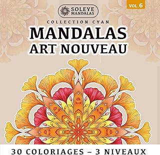 Mandalas Art Nouveau : Retrouvez l'Équilibre et la Sérénité par la Méditation en Couleurs (Format Carré & Symétrique): 30 Pages de Coloriage Méditatif | 10 Motifs Inspirés de la Belle Époque déclinés en 3 Niveaux de Zoom | Pour Gauchers et Droitiers