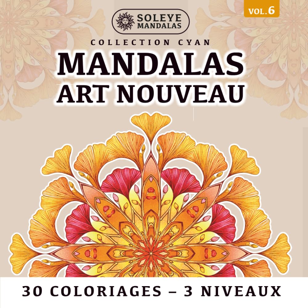 Mandalas Art Nouveau : Retrouvez l'Équilibre et la Sérénité par la Méditation en Couleurs (Format Carré & Symétrique): 30 Pages de Coloriage Méditatif ... Niveaux de Zoom | Pour Gauchers et Droitiers