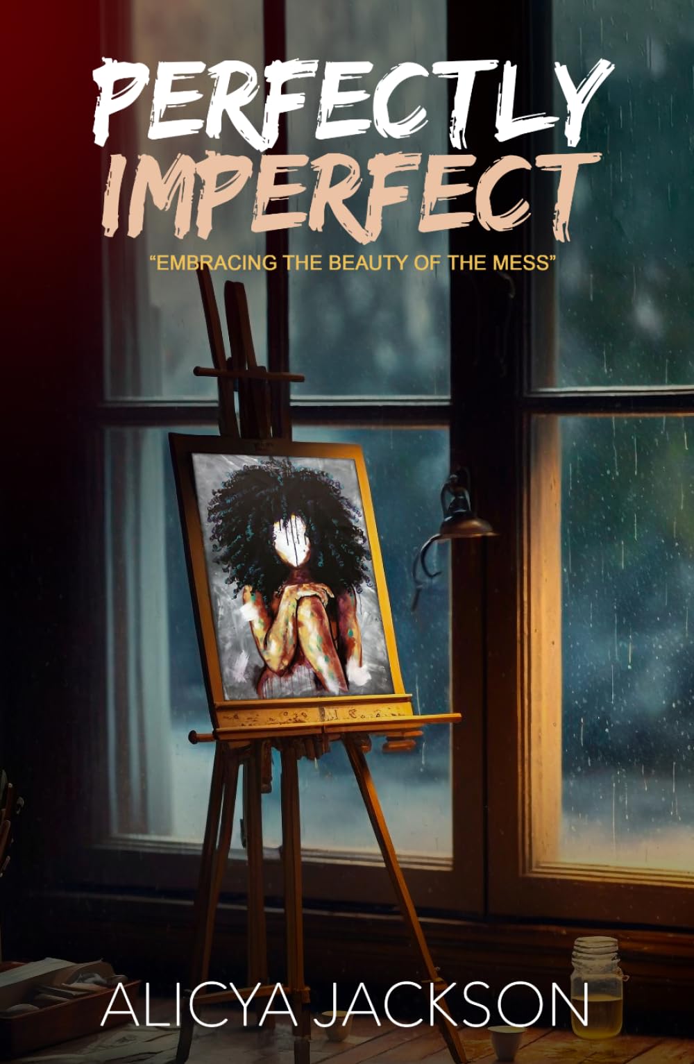 Perfectly Imperfect: Embracing the beauty of the mess