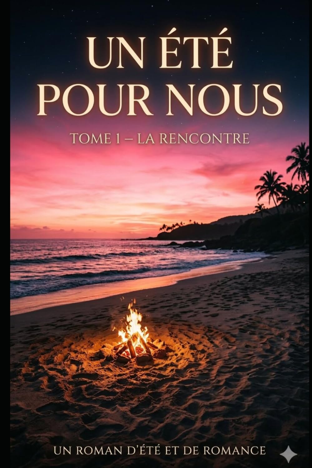 Un été pour nous: Tome 1 – La rencontre