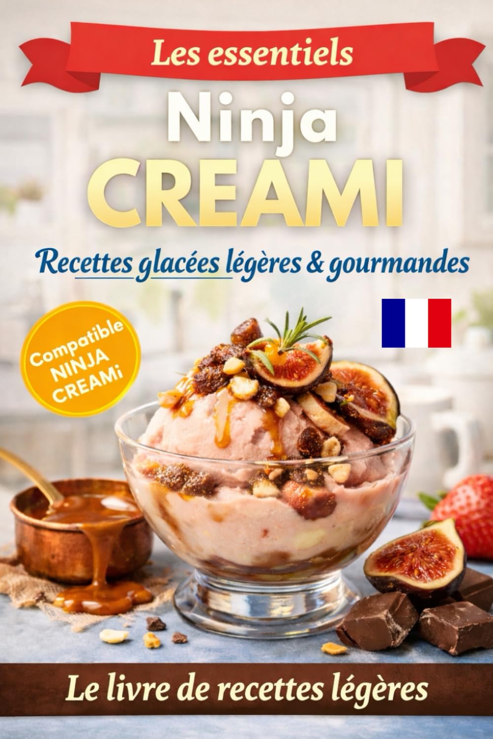 Les essentiels Ninja Creami – Recettes légères: Glaces onctueuses, sorbets fruités et créations signatures originales pour des desserts glacés gourmands et équilibrés