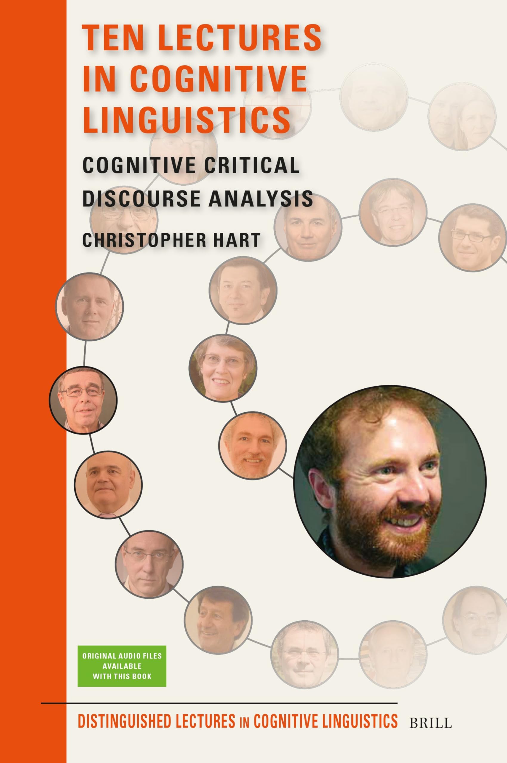 Ten Lectures in Cognitive Linguistics: Cognitive Critical Discourse Analysis: 31 (Distinguished Lectures in Cognitive Linguistics, 31)