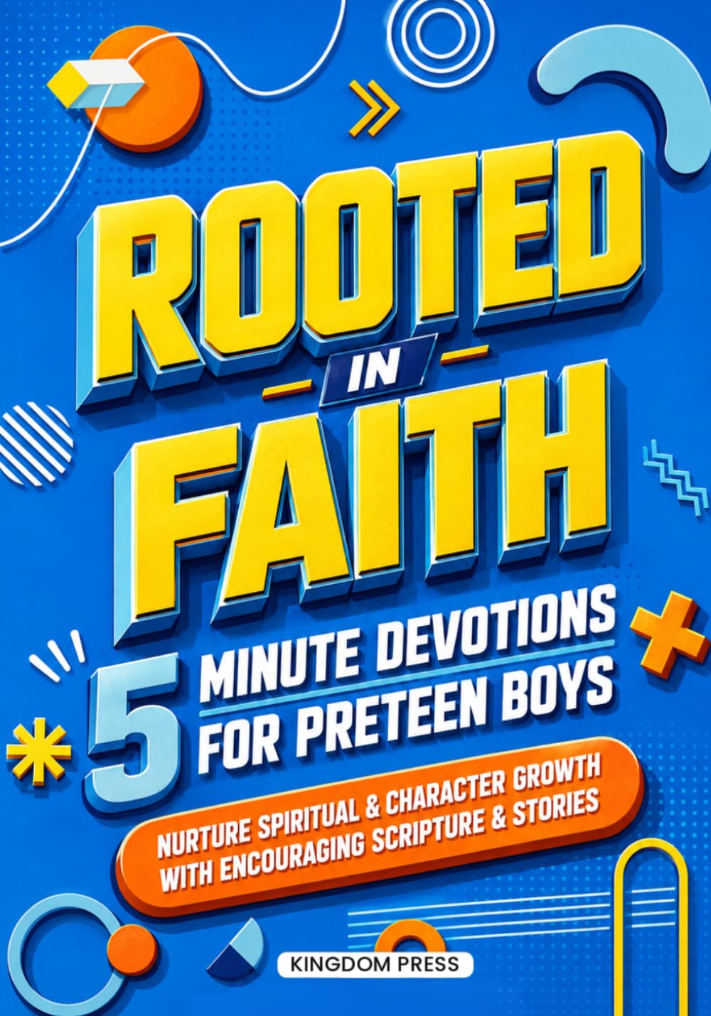 Tweens Rooted in Faith 5 Minute Devotions For Preteen Boys | Nurture Spiritual