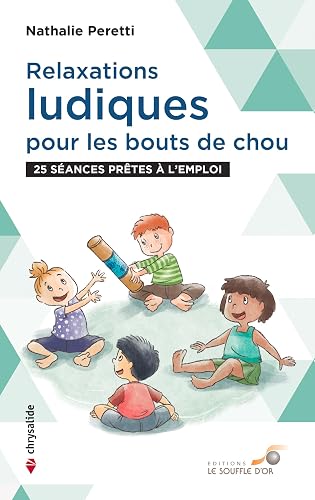 Relaxations ludiques pour les bouts de chou