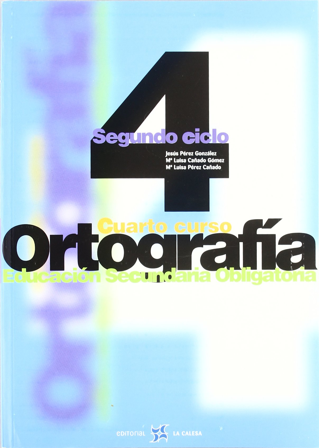 Ortografía 4º ESO (SIN COLECCION)