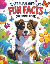 Australian Shepherd Fun Facts Coloring Book: Interactive Activities for Kids with Quizzes, Creative Learning, and Dog Care Tips (Dog Breed Fun Facts Coloring Series)