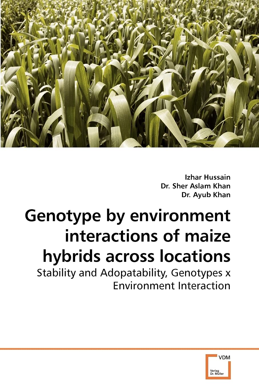Genotype by environment interactions of maize hybrids across locations: Stability and Adopatability, Genotypes x Environment Interaction