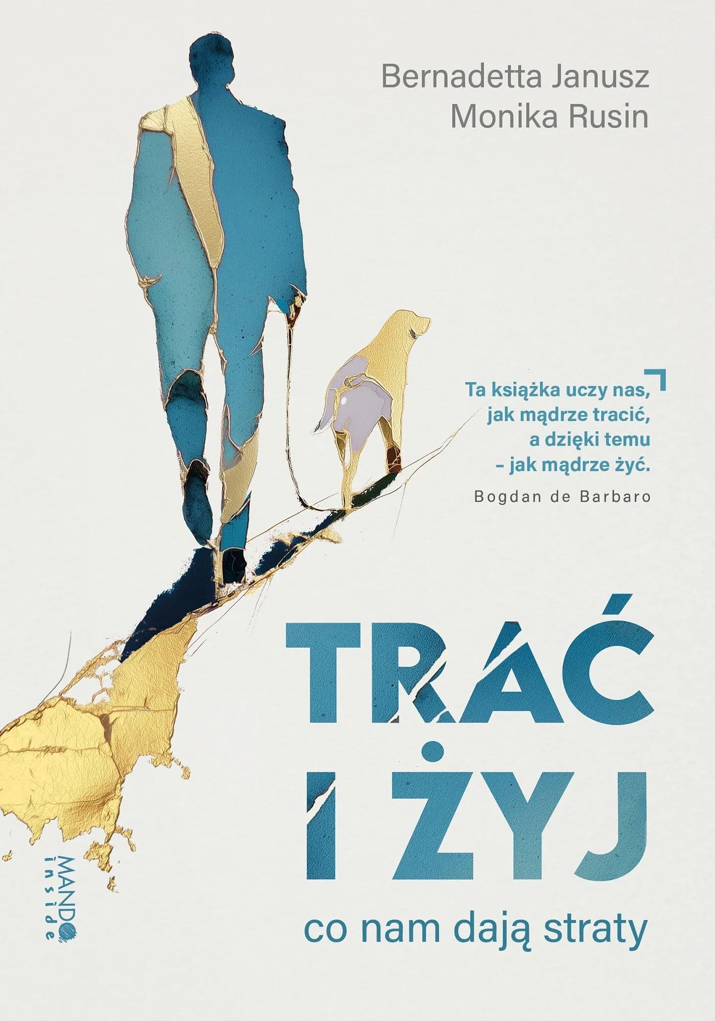 Trać i żyj: Co nam dają straty