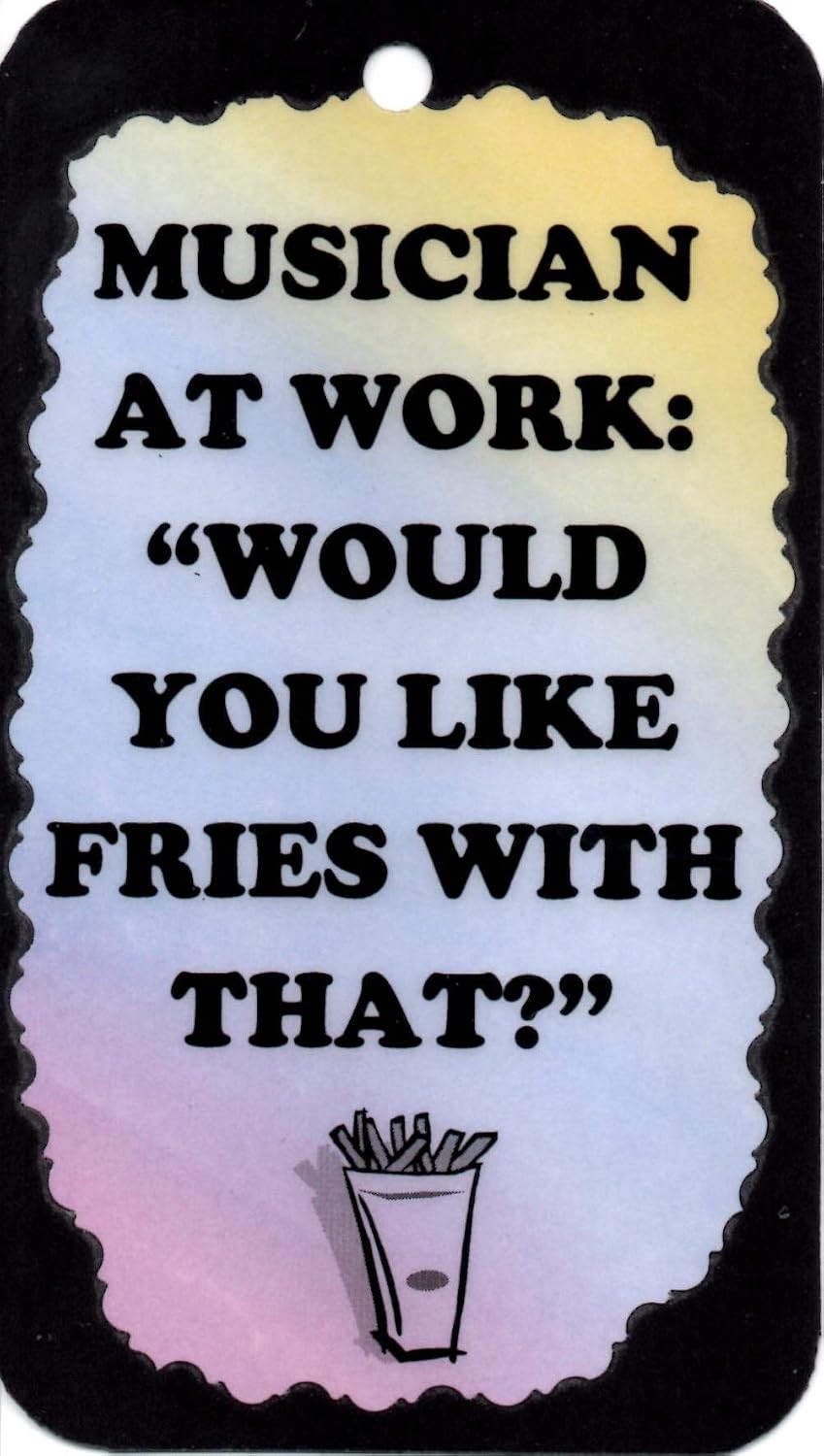 Set of 3 Music Notes Door Hanger, Wall Hanging Sign, Refrigerator Magnet. Musician, Band, Orchestra, Choir Gifts. 5094H Musician at Work: Would You Like Fries with That?