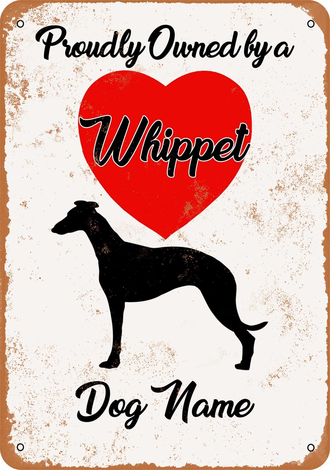 Metal Sign - CUSTOM DOG NAME - Whippet - Vintage Look home decor