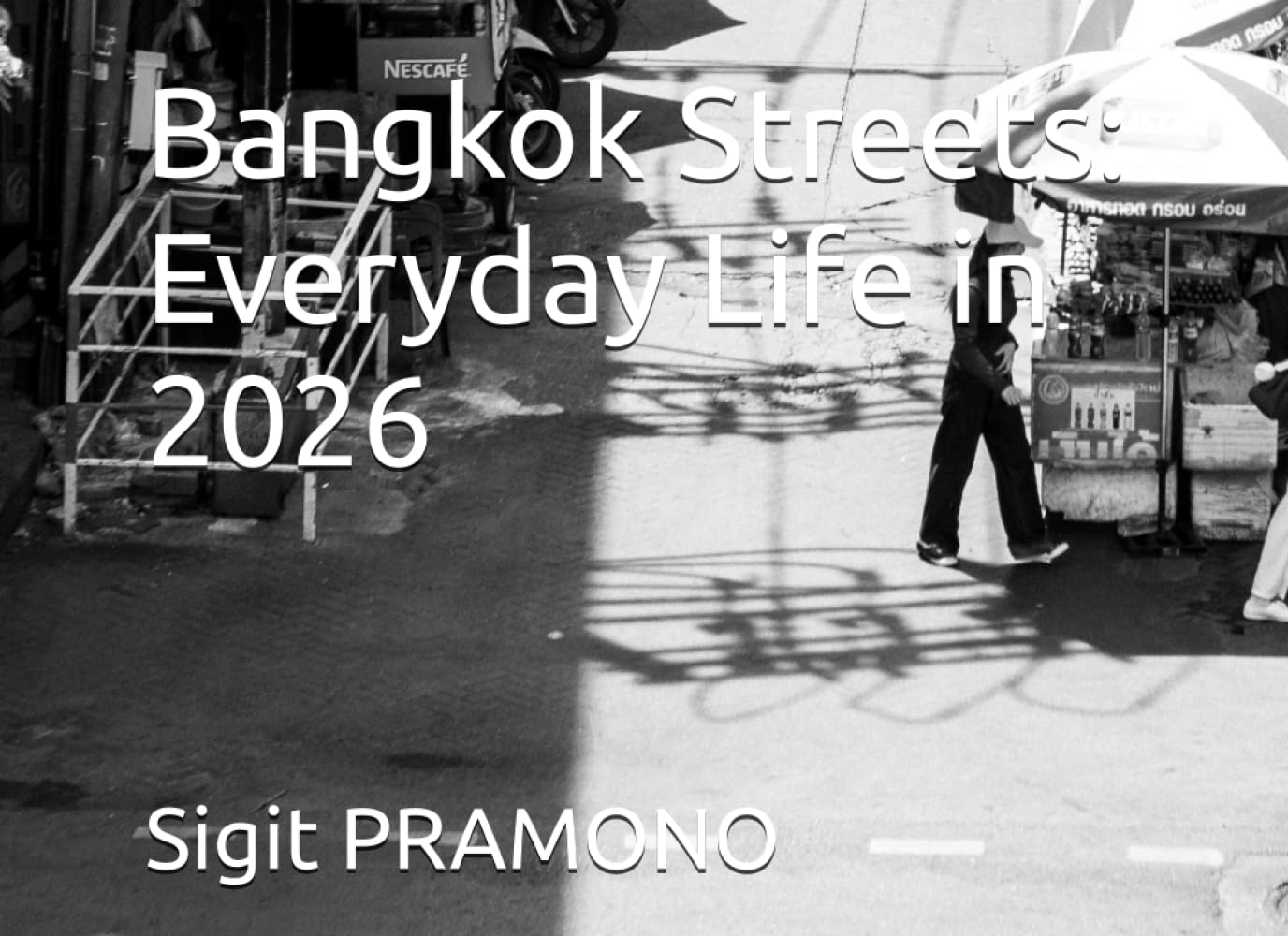 Bangkok Streets: Everyday Life in 2026