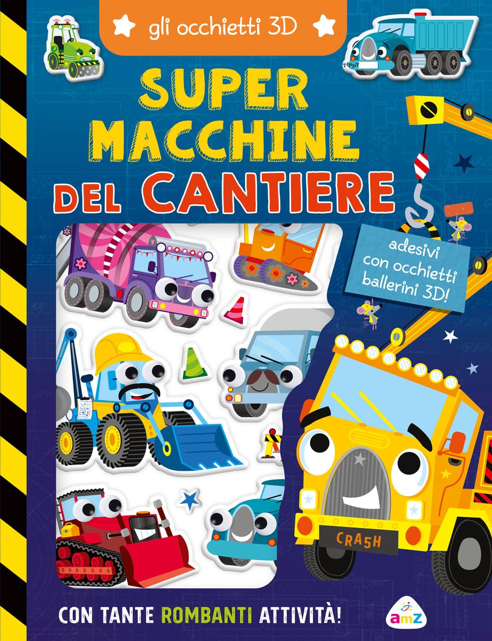 Super Macchine Del Cantiere. Gli Occhietti 3D. Ediz. A Colori - 4