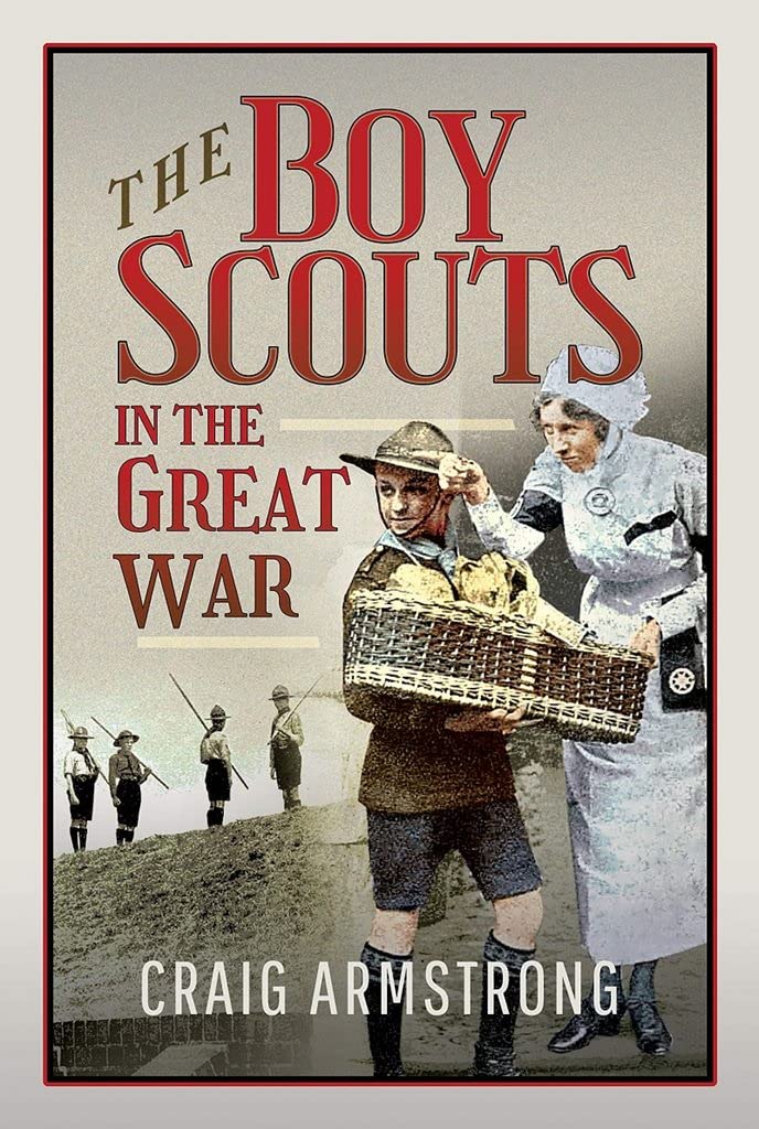 The Boy Scouts in the Great War - 9781526723246
