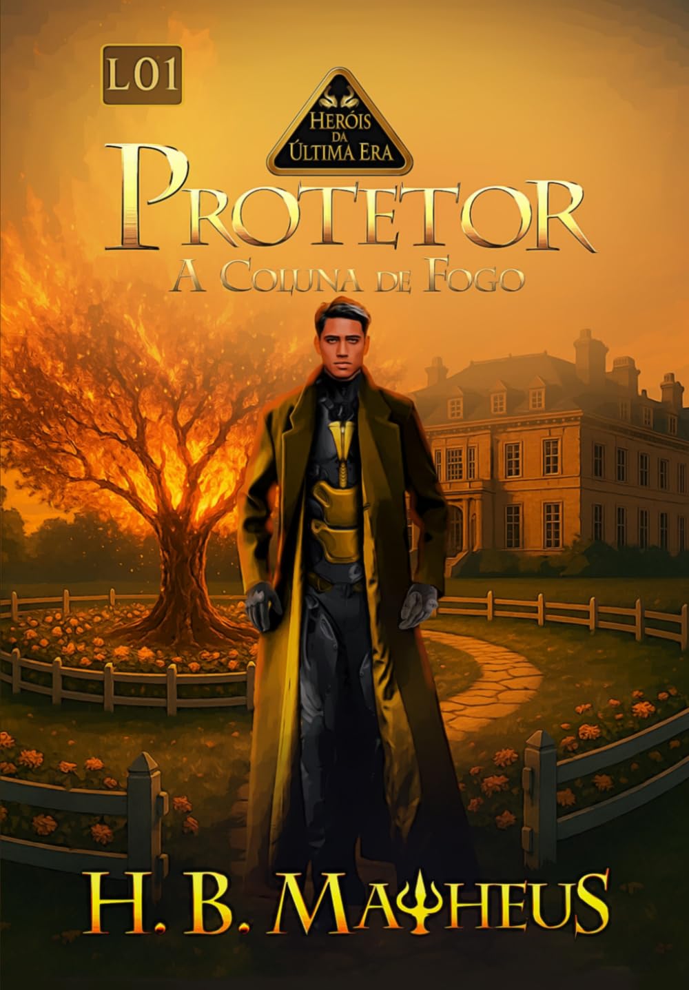 Protetor: A Coluna de Fogo (Heróis da Última Era)