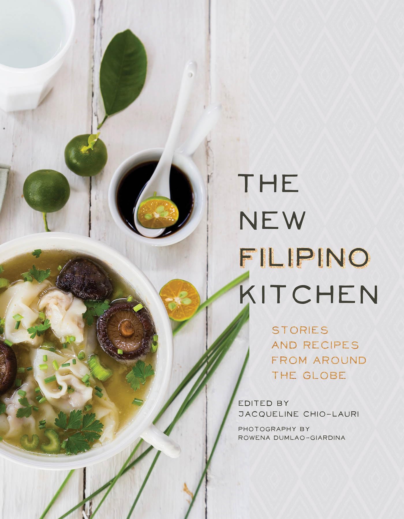 Agate Surrey The New Filipino Kitchen: Stories and Recipes from around the Globe