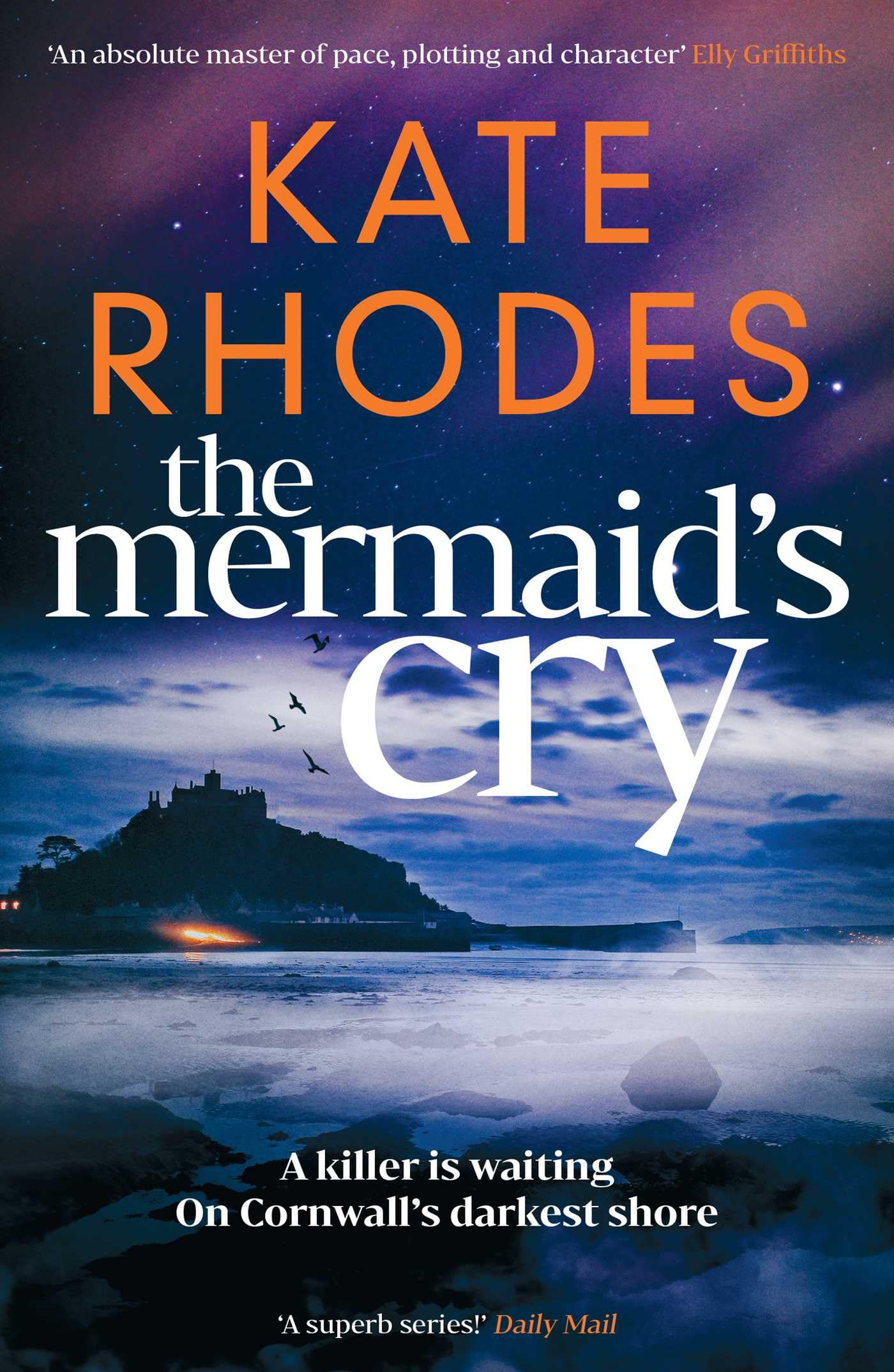 The Mermaid's Cry: The RIVETING NEW instalment in the Isles of Scilly Mysteries series…