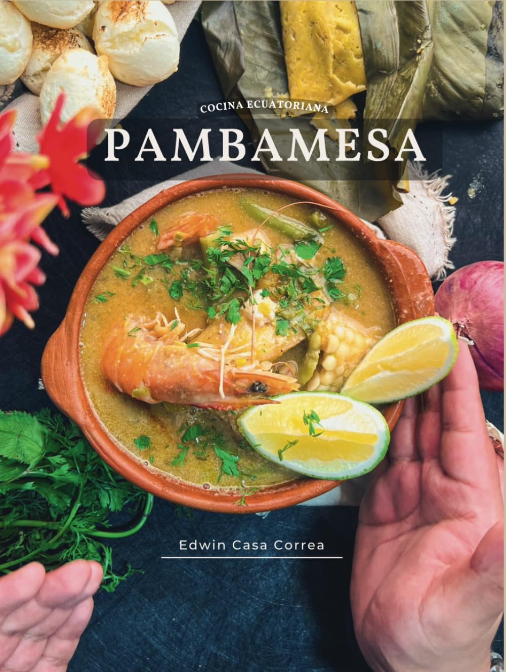 PAMBAMESA "Cocina Ecuatoriana" (Spanish Edition)