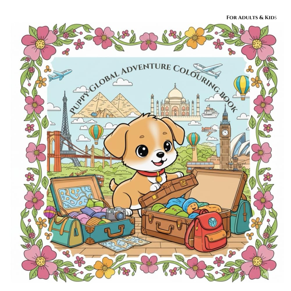 Puppy Global Adventure Colouring Book: Puppy all around the world