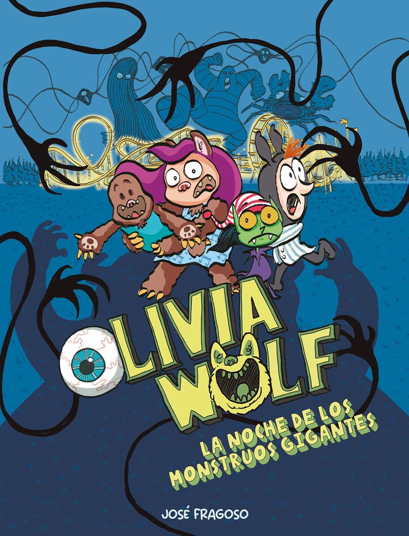 Olivia Wolf. La noche de los monstruos gigantes (ESPAÑOL CÓMIC