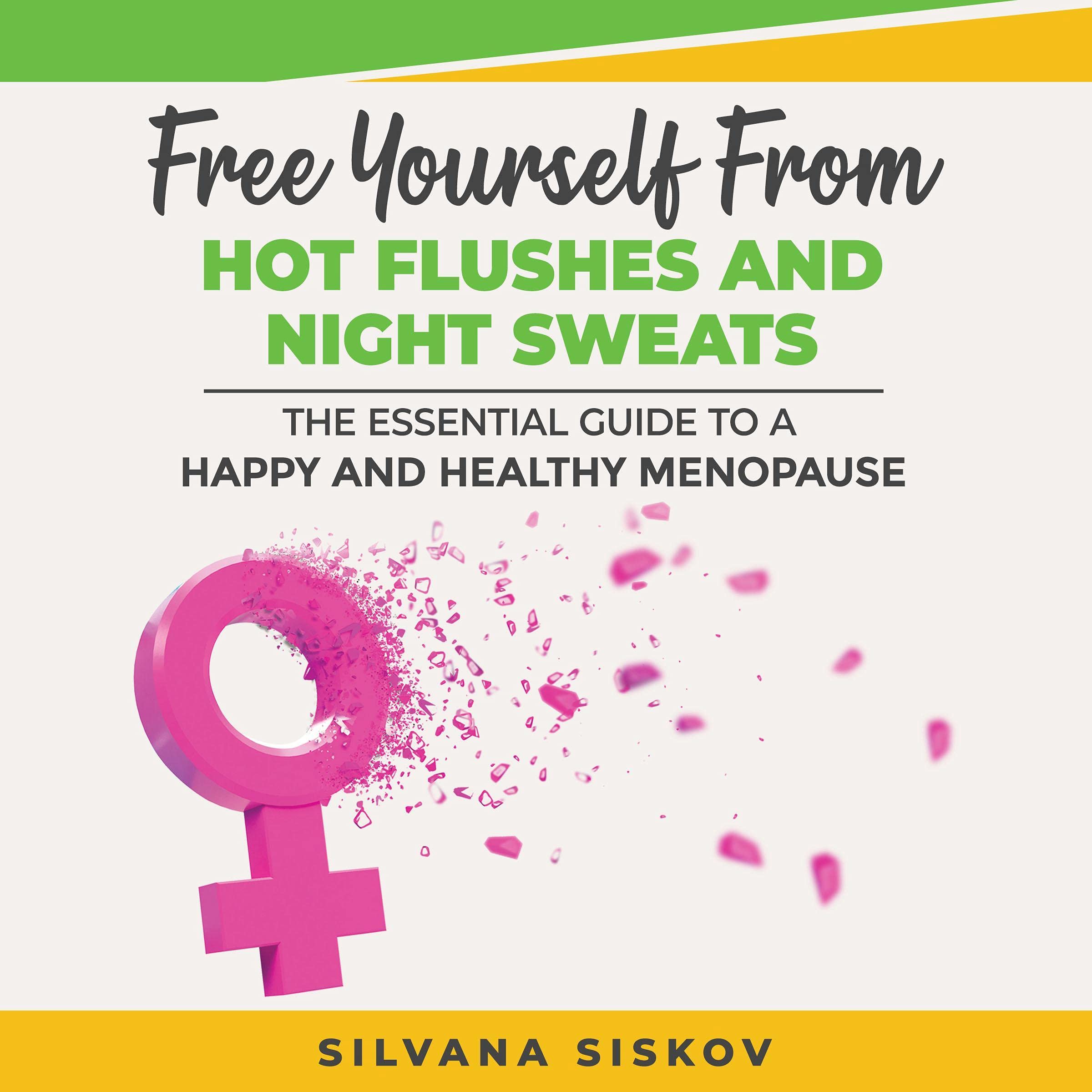 Cover art for Free Yourself From Hot Flushes and Night Sweats