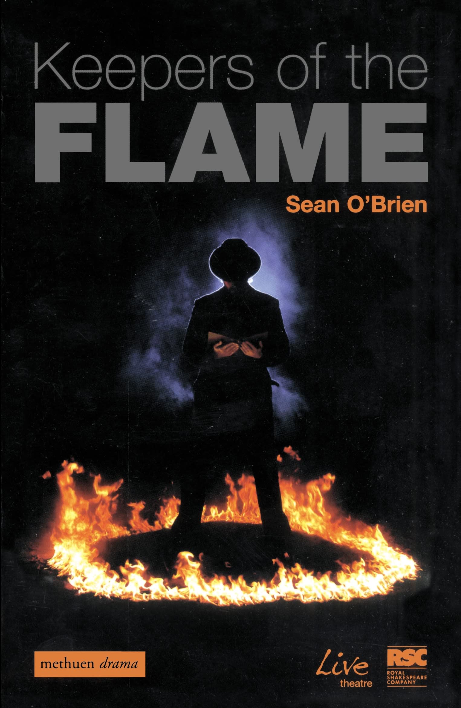 Keepers of the Flame (Modern Plays),Sean O'Brien