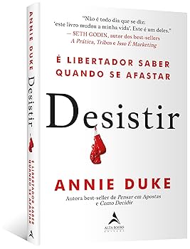 Desistir: é Libertador Saber Quando se Afastar | Amazon.com.br