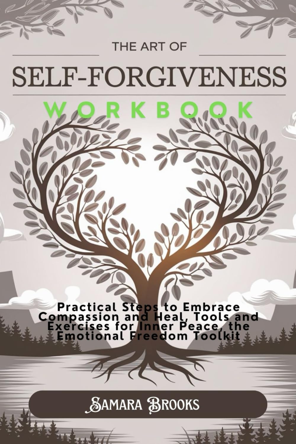 The Art of Self-Forgiveness Workbook