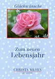 Glückwünsche: Zum neuen Lebensjahr