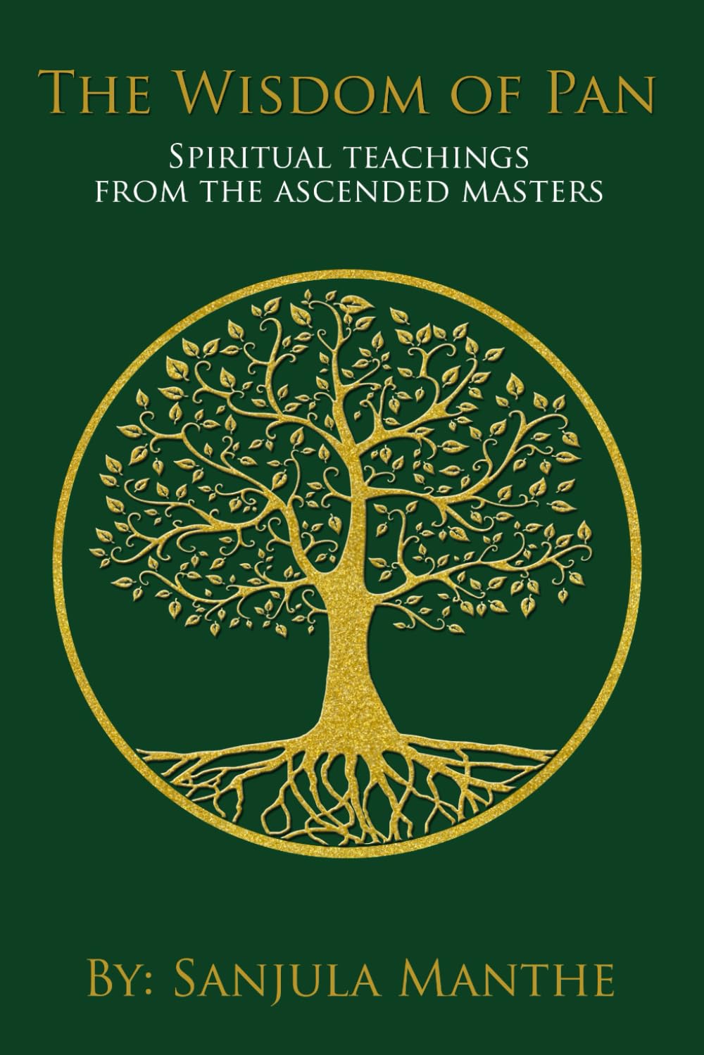 The Wisdom of Pan: Spiritual Teachings from the Ascended Masters