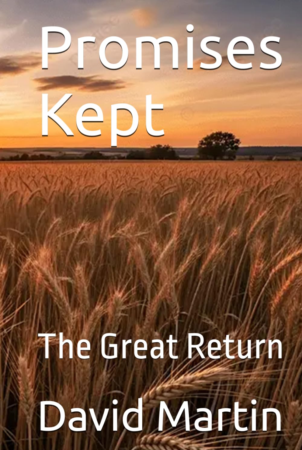 Promises Kept: The Great Return