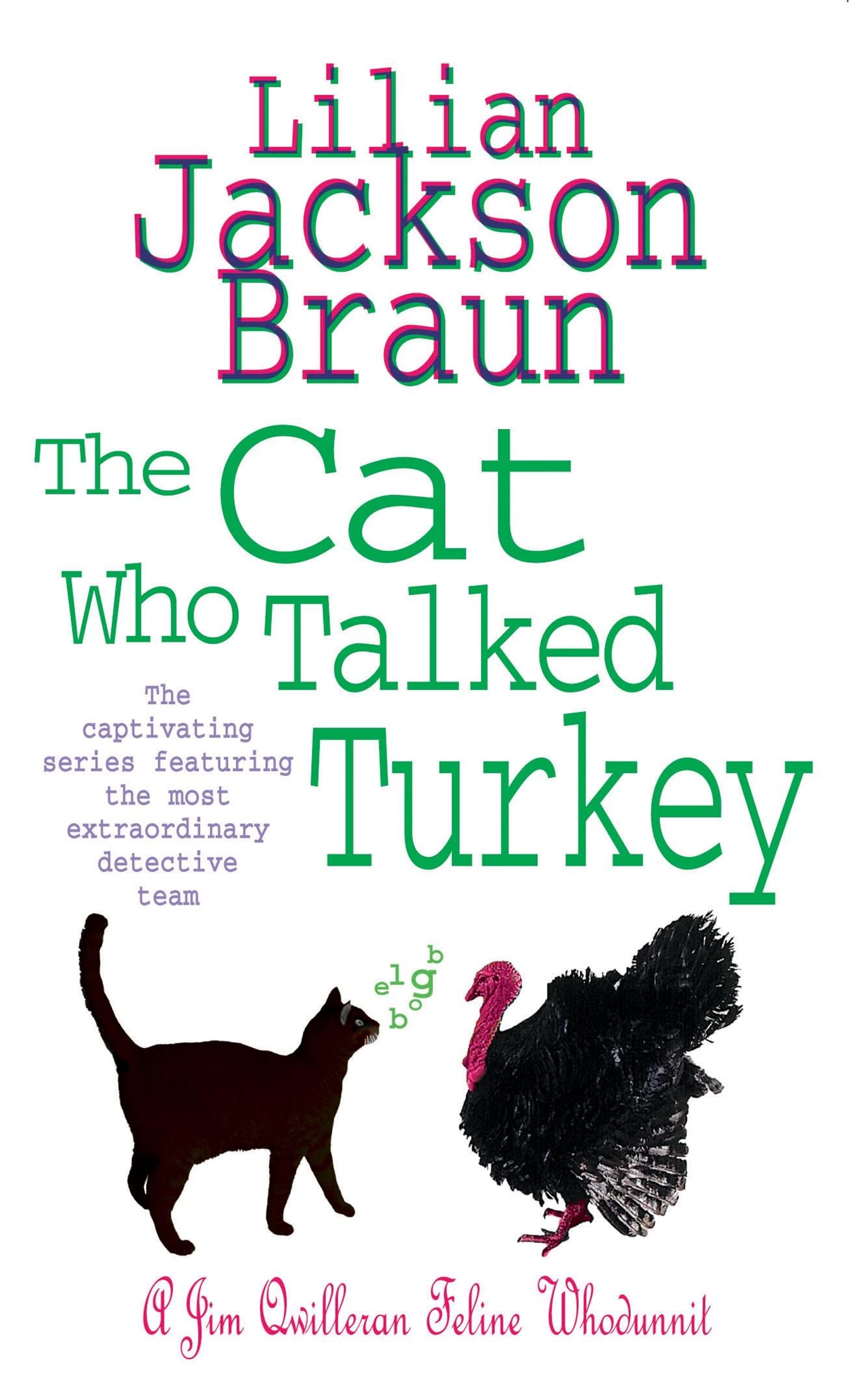 The Cat Who Talked Turkey By Lilian Jackson Braun. 9780755305278