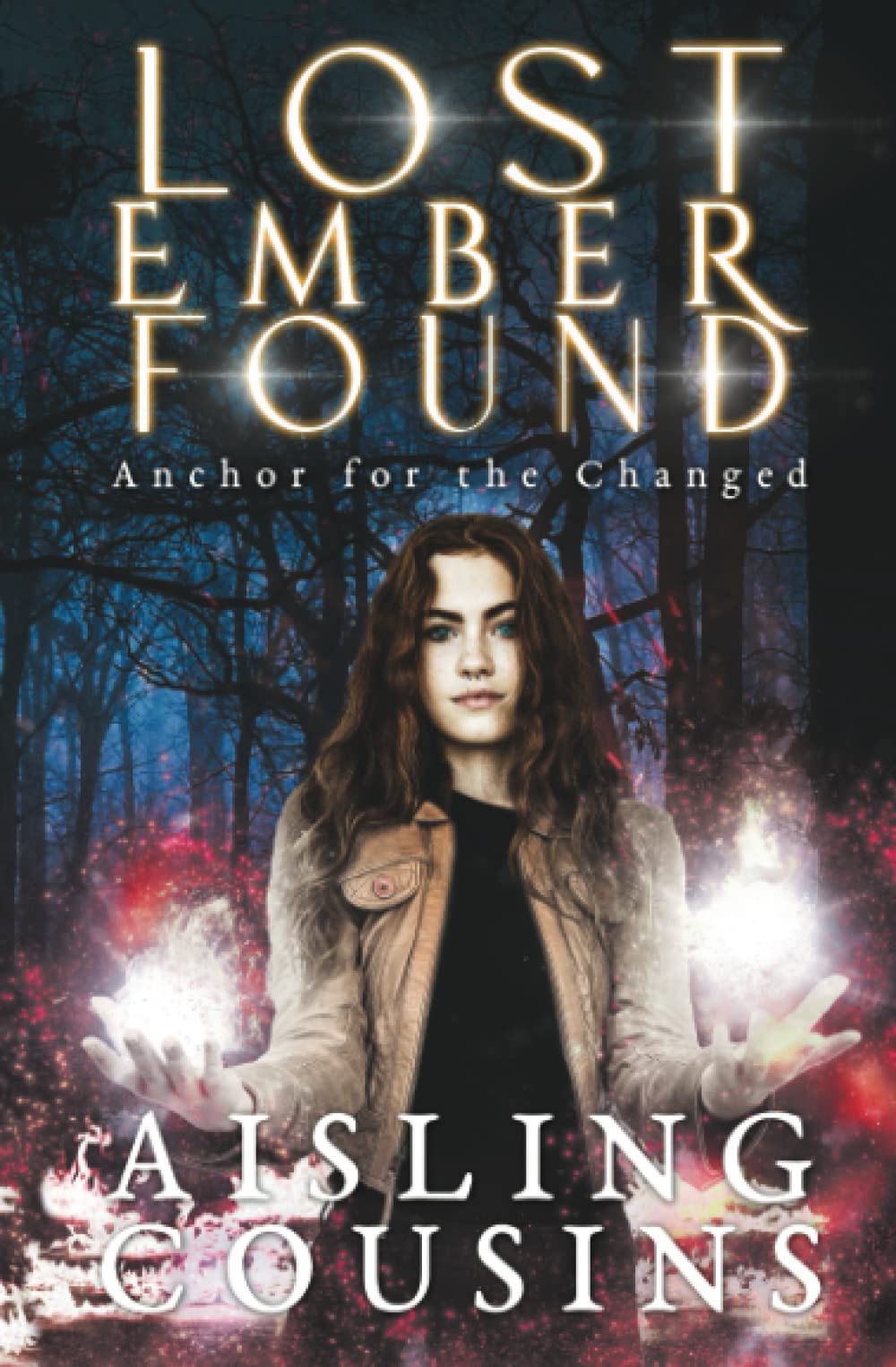 Lost Ember Found: Anchor for the Changed Book One