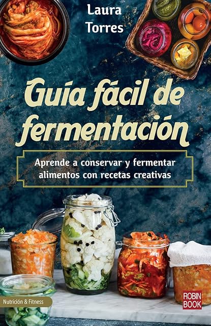 Portada de Guia Facil de Fermentacion: Aprende a Conservar y Fermentar Alimentos