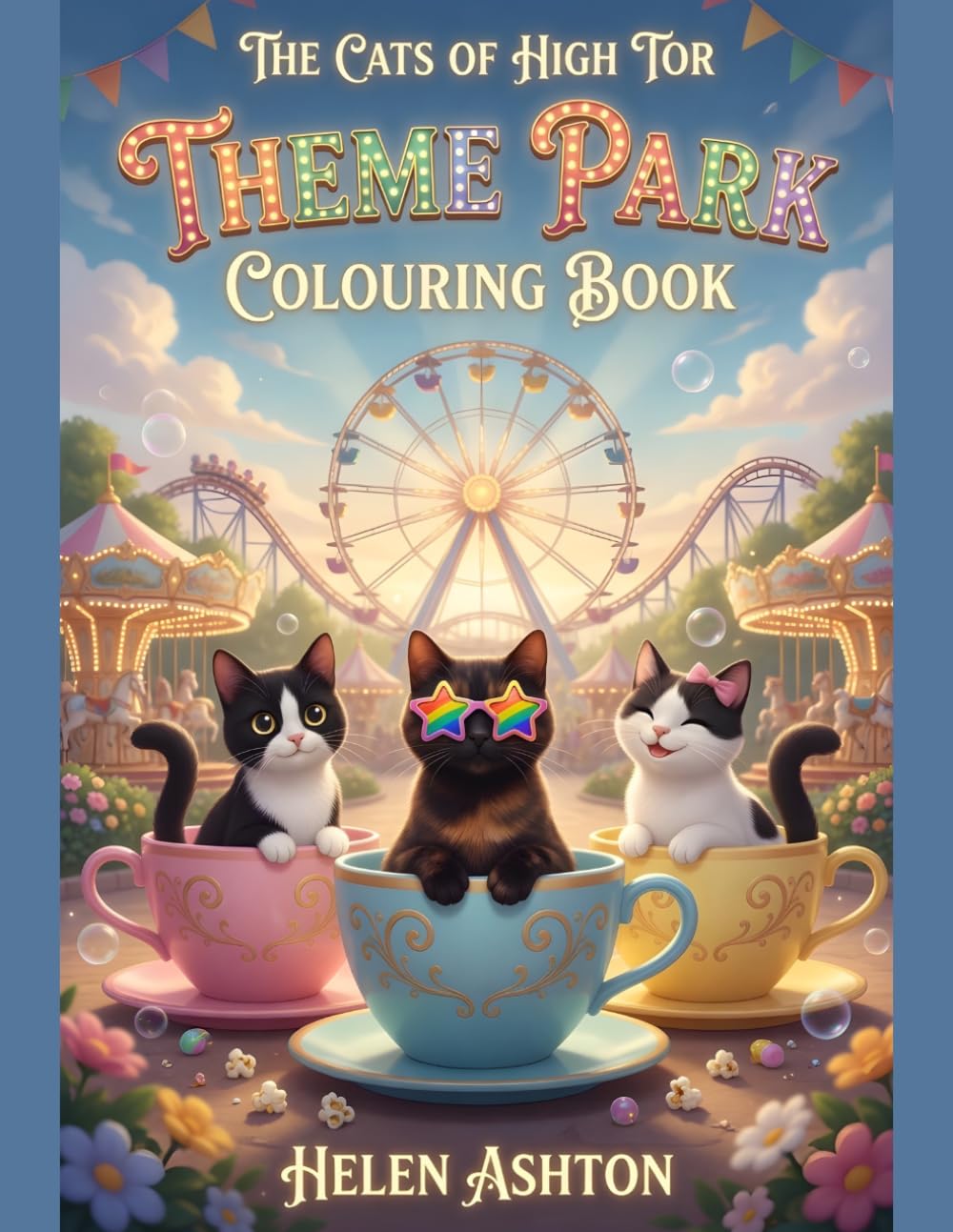 The Cats of High Tor Theme Park Colouring Book: Roller Coasters, Carnival Games and Amusement Park Adventures for Kids Ages 4–8 (The Cats of High Tor Colouring Collection)