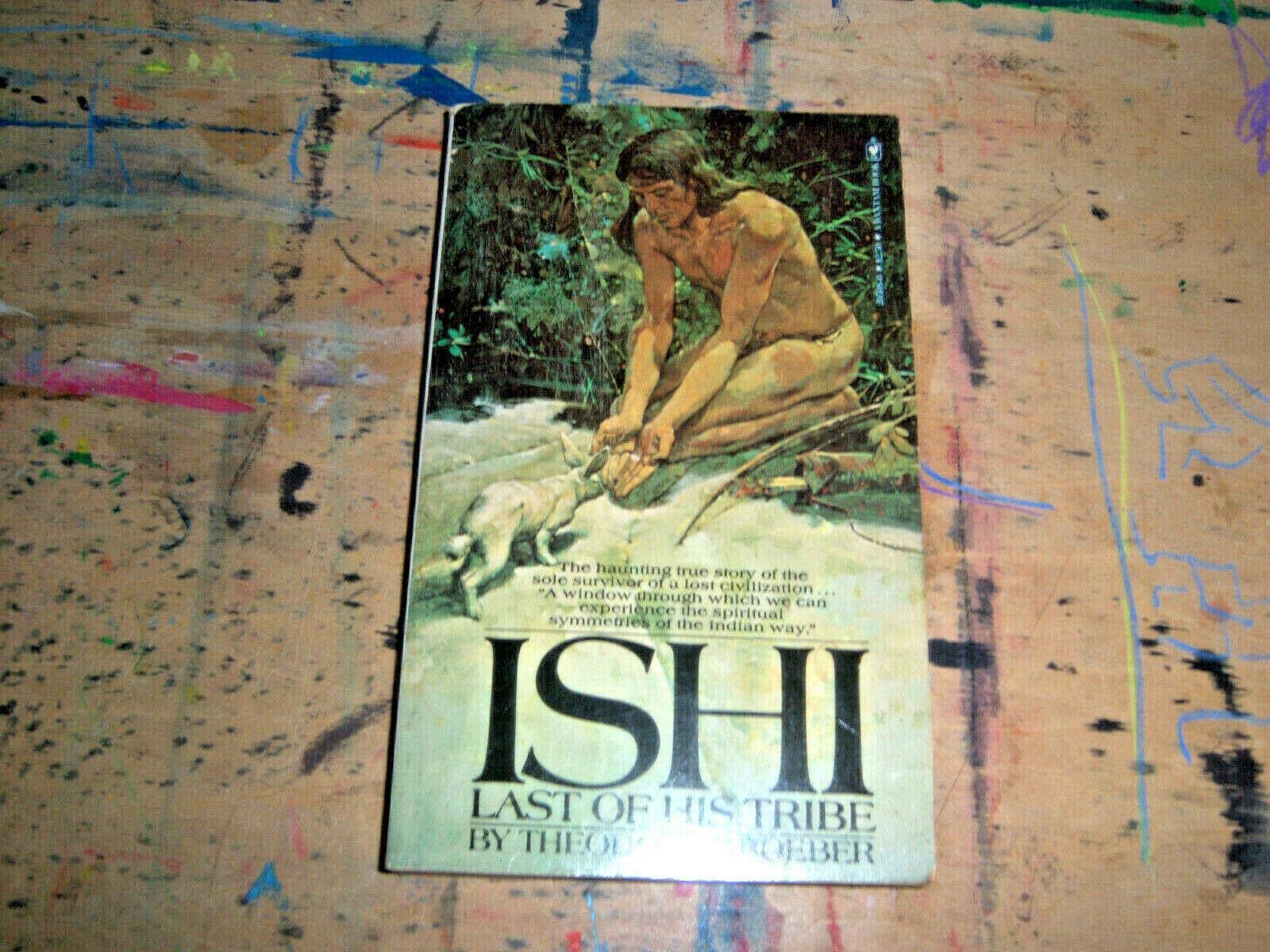Ishi: Last of His Tribe