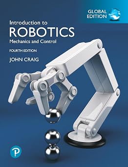 Introduction To Robotics Global Edition