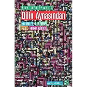 D L N AYNASINDAN Kelimeler D nyam z  Nas l Renklendirir?