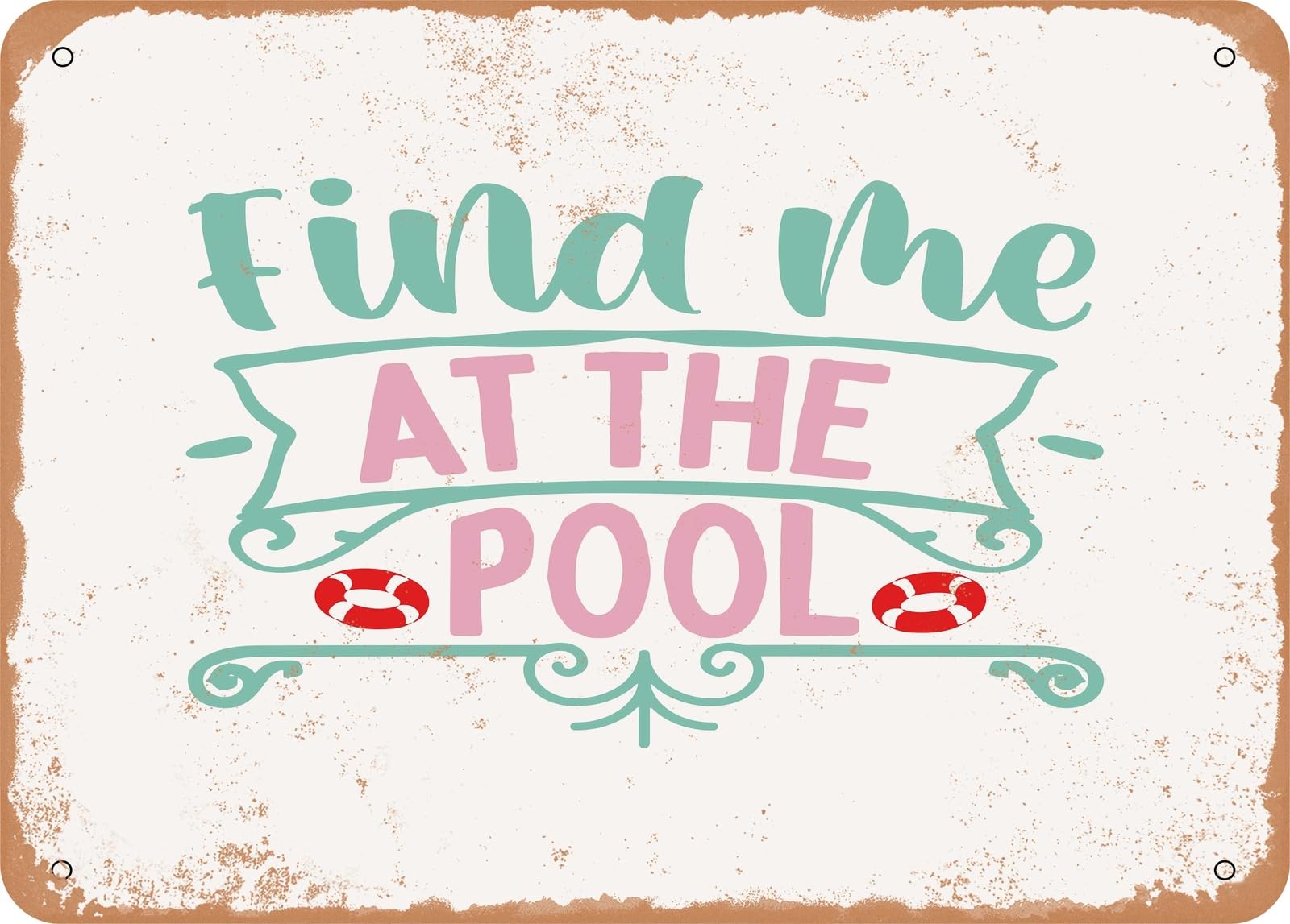 Metal Sign - Find Me At the Pool - 2 - Vintage Look Sign home decor
