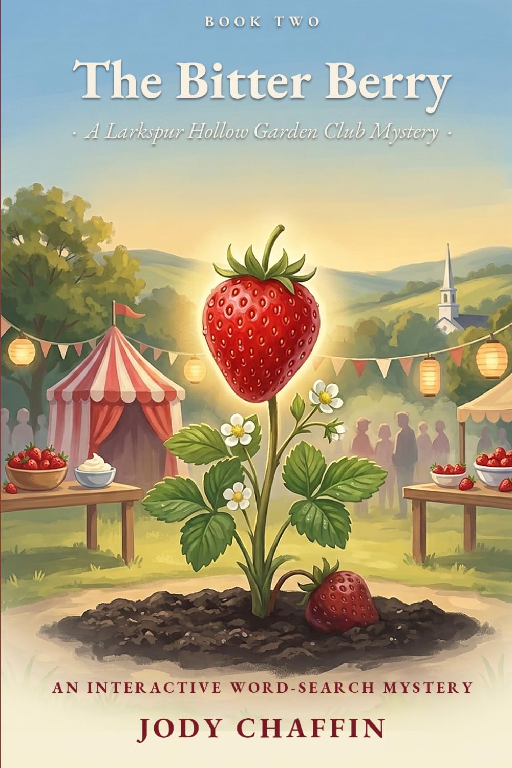 The Bitter Berry: A Larkspur Hollow Garden Club Mystery