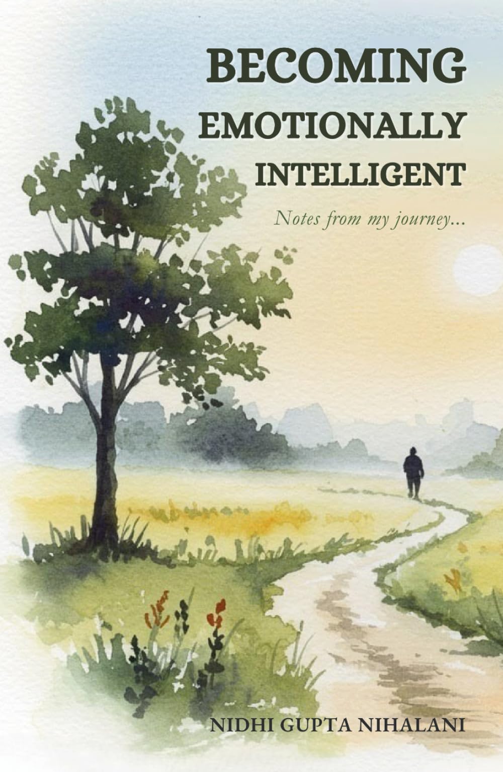 Becoming Emotionally Intelligent: Notes from my journey...