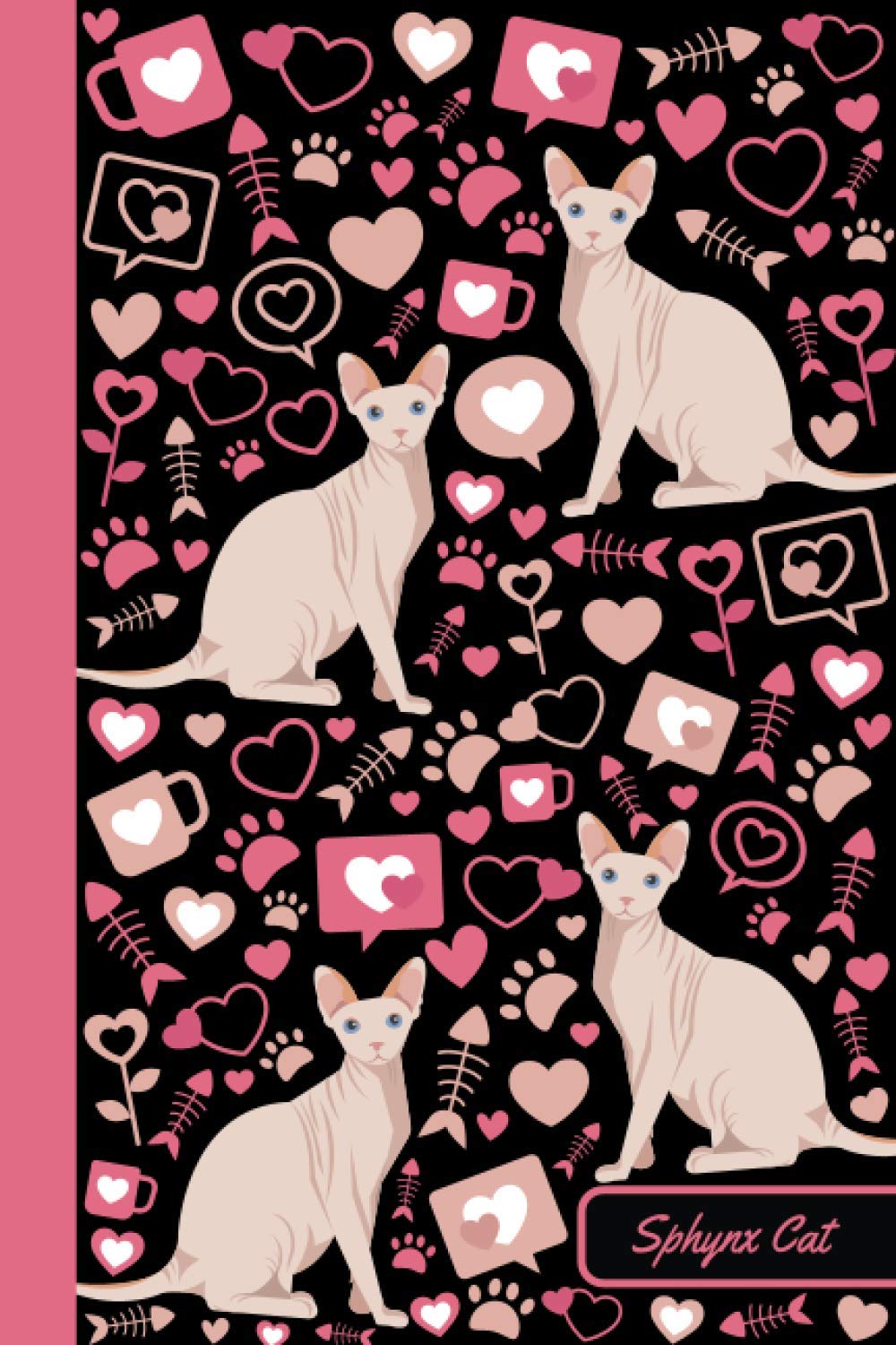 Sphynx Cat: Notebook | Cute, Funny Diary | (Sphynx Cats Lovers) Journal | 6x9 | 110 Pages | Blank Lined Journal For Gift